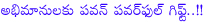 pawan kalyan,birthday special,radio jockey,pawan kalyan brithday special,pawan kalyan in radio mirchi,cameraman gangatho rambabu,pawan special gift to fans,powerstar pawan kalyan,cgr,pawan in radio mirchi